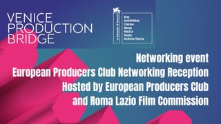 Image for Networking Event Brings Producers Together at Venice — Hosted by European Producers Club & Roma Lazio Film Commission